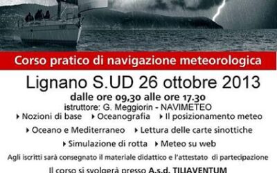 CORSO METEO E NAVIGAZIONE 26.10.2013 a LIGNANO SABBIADORO UD