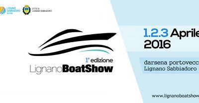 LIGNANO BOAT SHOW 1-2-3 APRILE 2016