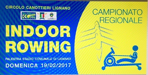 INDOOR ROWING - CAMPIONATO REGIONALE A LIGNANO 19.02.2017