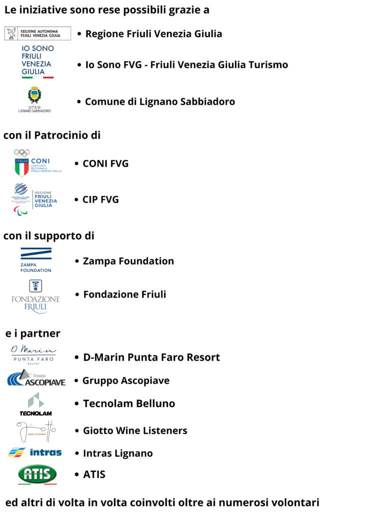 Sea4All-Tiliaventum -FAI Sport- IDEA: Immergendosi Tutti insieme nella sempre splendida Laguna di Marano L. Friuli Venezia Giulia per tutti 1 Copia di Elenco Sponsors Barcolana 57 Tanks to