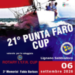 Il 6 ottobre prossimo si terrà la XXI^ Punta Faro Cup-Memorial Barison e Rotary IYFR Cup 2 XXI^ Punta Faro Cup-Memorial Barison e Rotary IYFR Cup 2026